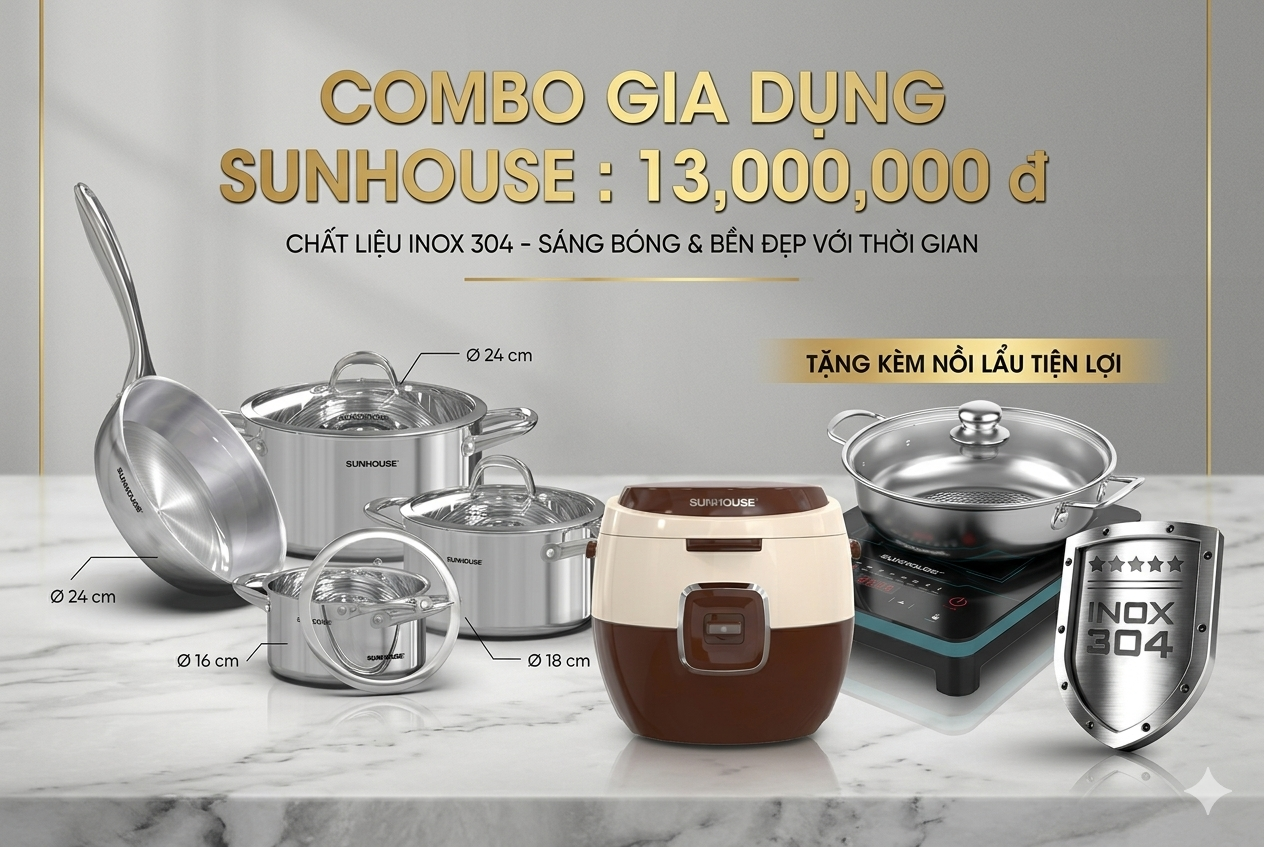 Combo Gia Dụng Sunhouse - full bộ và quà tặng kèm